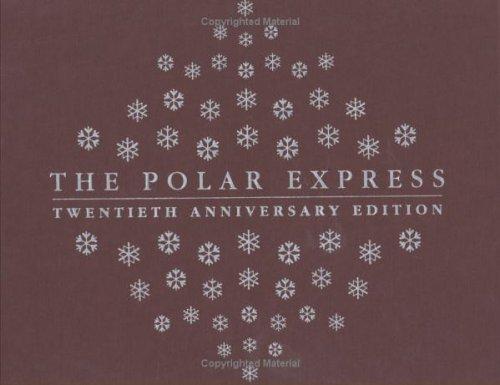 The Polar Express Twentieth Anniversary Edition (2005, Houghton Mifflin)