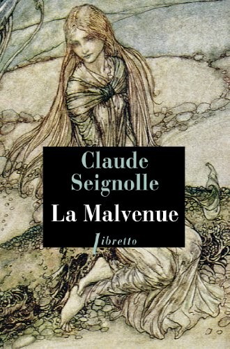 Claude Seignolle: LA MALVENUE (Paperback, 2014, LIBRETTO)