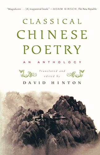David Hinton, David Hinton: Classical Chinese Poetry (Paperback, Farrar Straus Giroux, Farrar, Straus and Giroux)