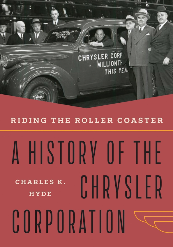 Charles K. Hyde: Riding the Roller Coaster (2003, Wayne State University Press)