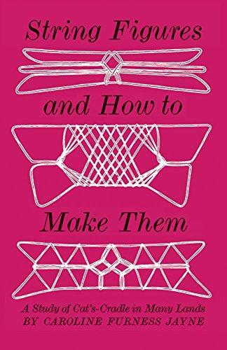 Caroline F. Jayne: String figures and how to make them (1962)