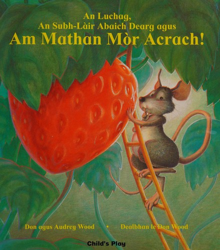 Don Wood: An luchag, an subh-làir abaich dearg agus am mathan mòr acrach! (Scottish Gaelix language, 1993, Child's Play (International))