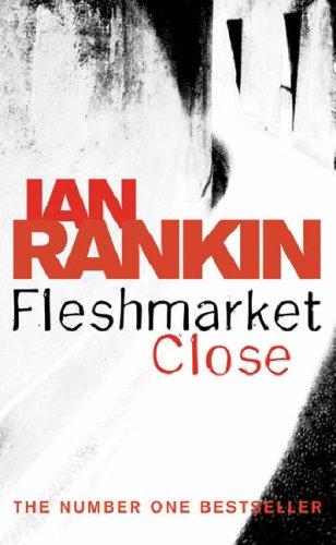 Fleshmarket Close (Paperback, 2005, Orion, Orion Publishing Group, Limited)