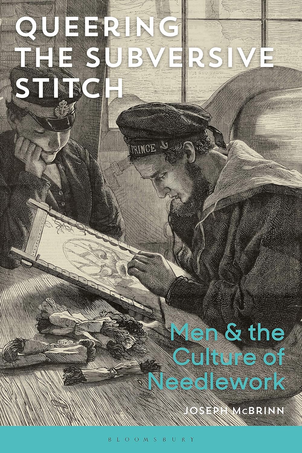 Queering the Subversive Stitch (2021, Bloomsbury Publishing Plc)