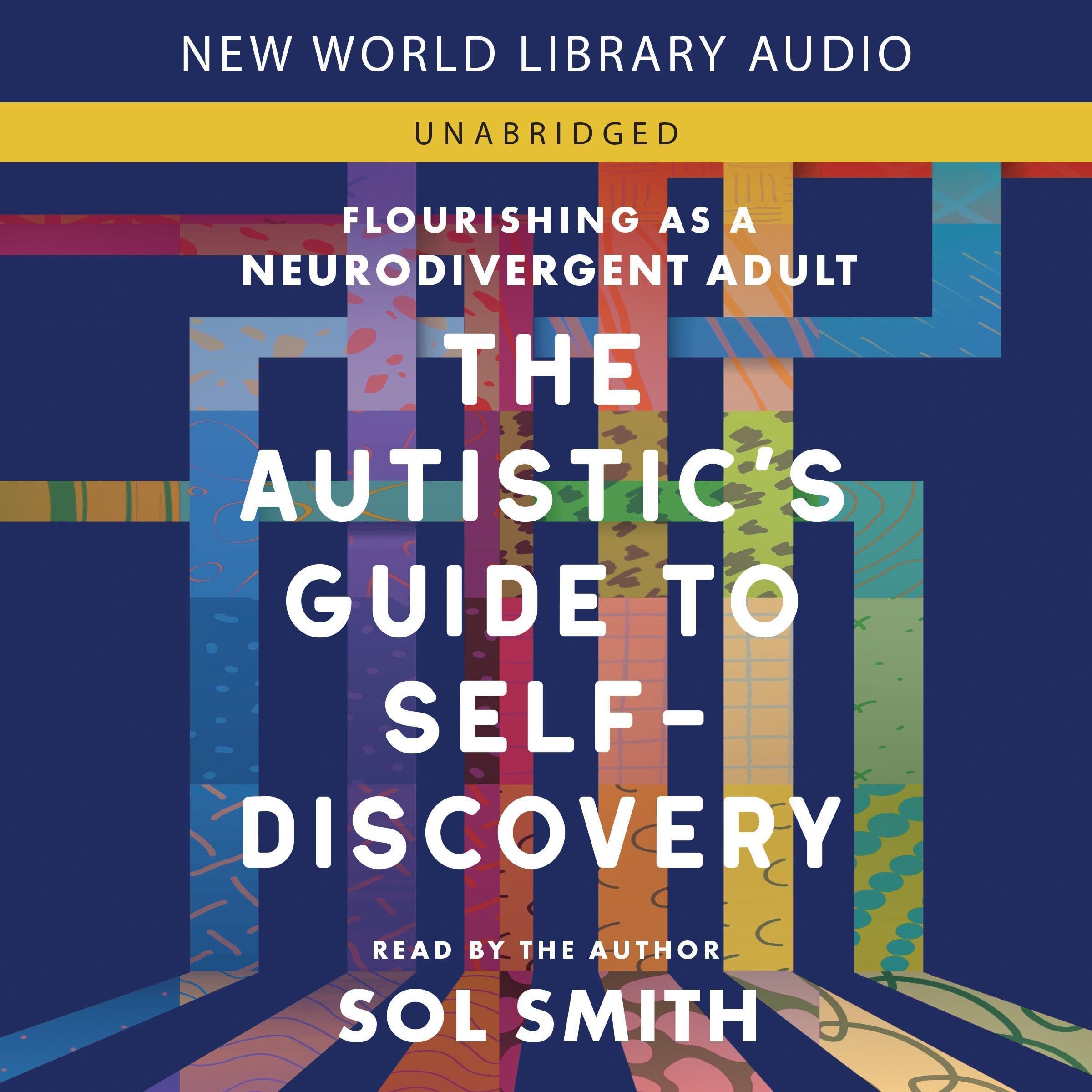 The Autistic's Guide to Self-Discovery (Paperback, 2025, New World Library)