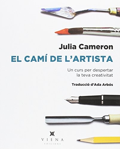 Julia Cameron, Ada Arbós Bo: El camí de l'artista (Paperback, Viena)