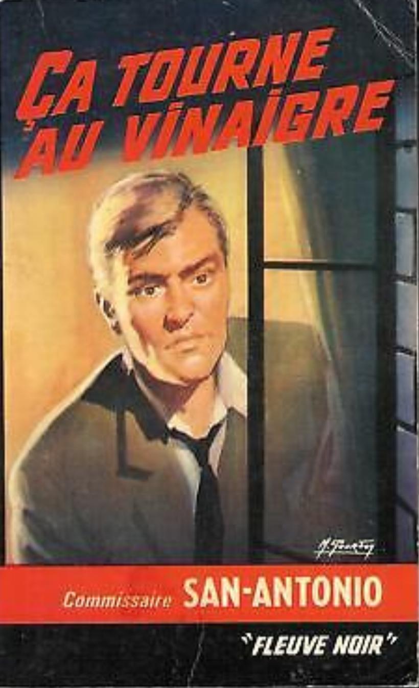 Frédéric Dard: Ça tourne au vinaigre (French language, 1956, Fleuve noir)