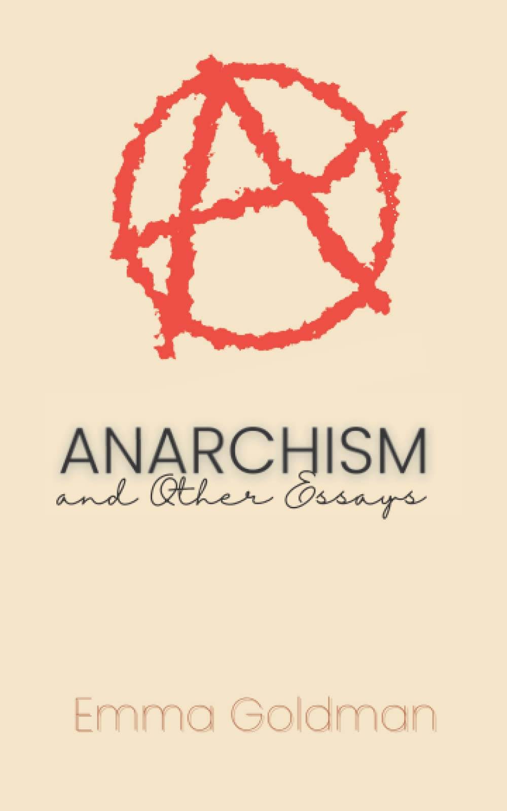 Anarchism and Other Essays (Paperback, 2022, Kumquat Publications)
