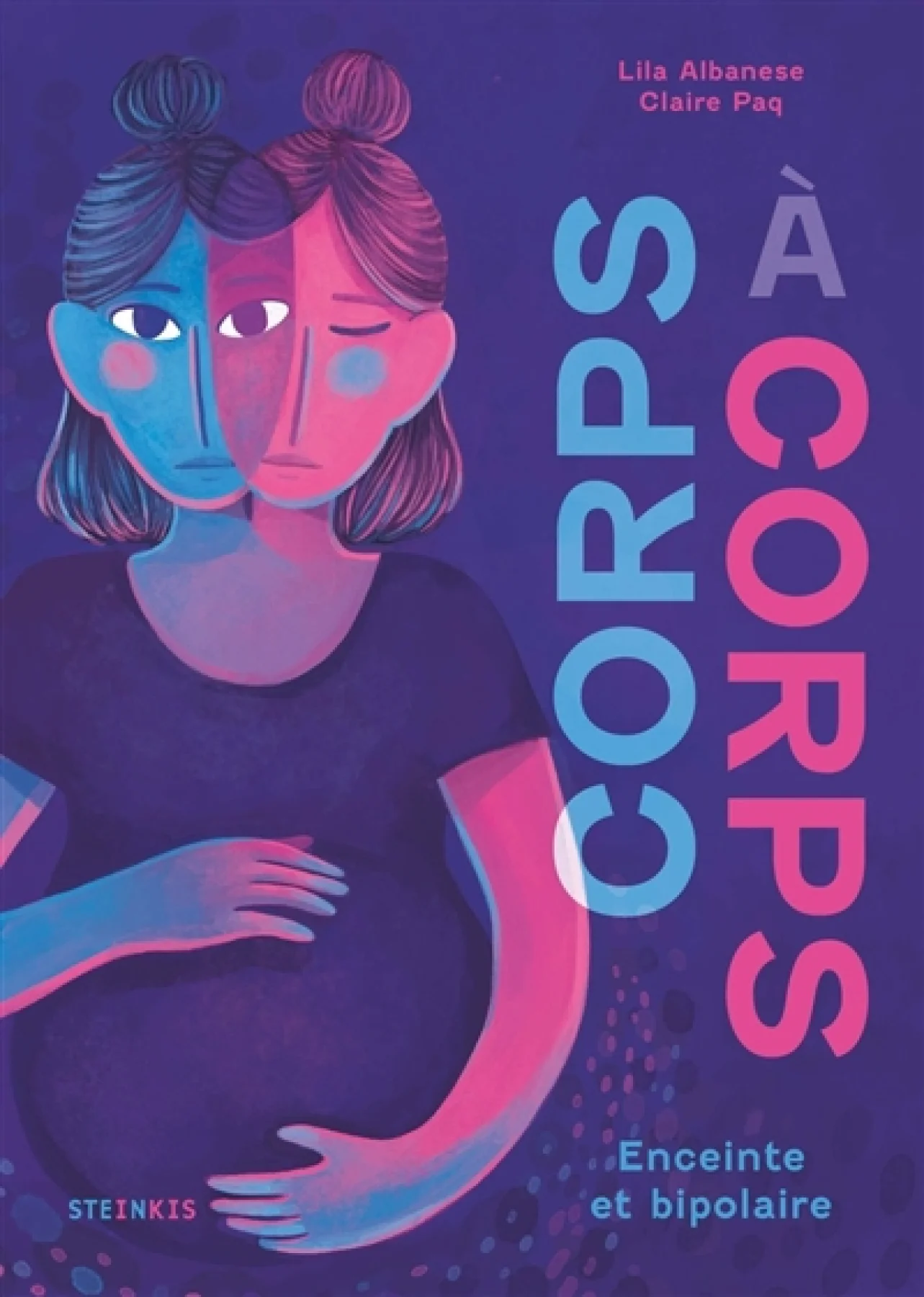 Lila Albanese, Claire Paq: Corps à corps : enceinte et bipolaire (GraphicNovel, fr language, Steinkis)