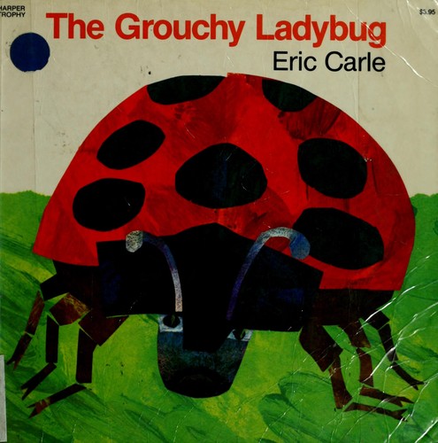 The Grouchy Ladybug (1977, T.Y. Crowell Co.)