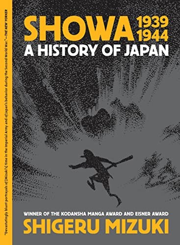 Shigeru Mizuki, Zack Davisson: Showa 1939-1944 (2022, Drawn & Quarterly Publications, Drawn and Quarterly)