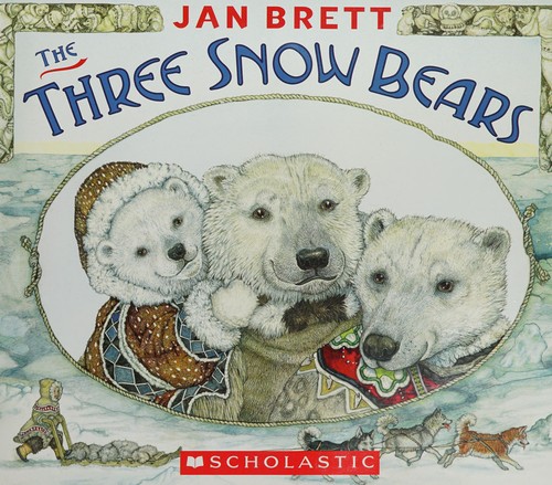 The three snow bears (2007, G. P. Putnam's Sons)