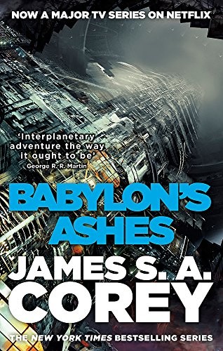 James S.A. Corey (duplicate): Babylon's Ashes (Paperback, 2017, Orbit)