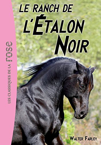 Le ranch de l'Étalon Noir (Paperback, French language, 2010, HACHETTE JEUN., Hachette Jeunesse)