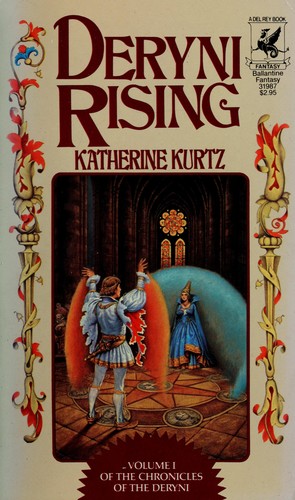 Katherine Kurtz: DERYNI RISING (Chronicles of the Deryni) (Paperback, Del Rey)