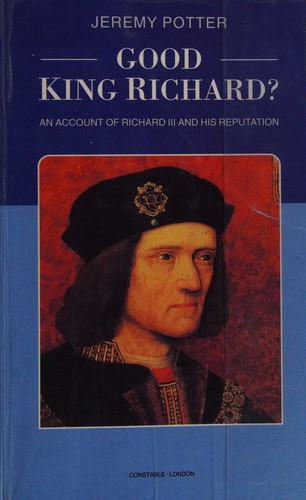 Good King Richard? (Paperback, 1994, Constable and Robinson)