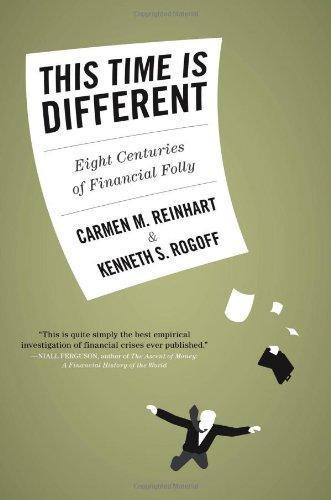 Carmen M. Reinhart: This time is different (2009, Princeton University Press)