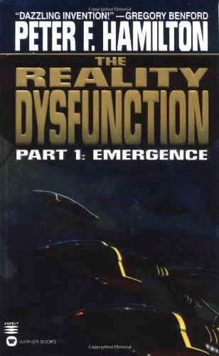 Peter F. Hamilton: The Reality Dysfunction 1: Emergence (Night's Dawn 1) (1997)