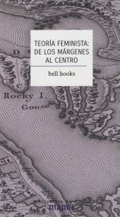 Teoría feminista: de los márgenes al centro (Paperback, Spanish language, 2017, Traficantes de Sueños)