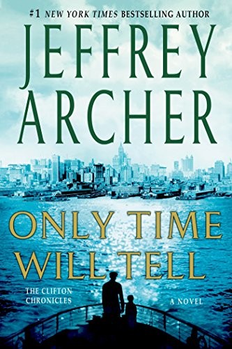Jeffrey Archer: Only Time Will Tell (Paperback, St. Martin's Griffin)