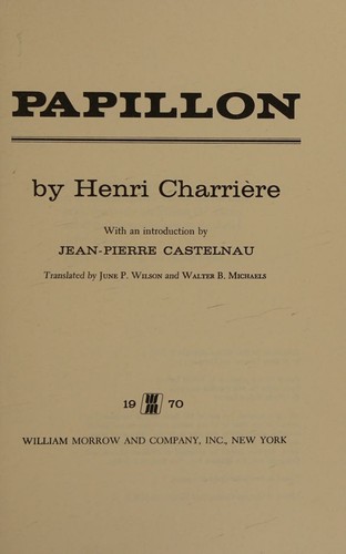 Henri Charrière: Papillon (1970, William Morrow)