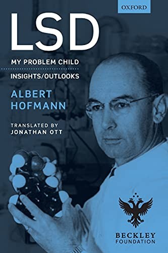 Albert Hofmann: Lsd (2019, Oxford University Press, Oxford University Press, USA)
