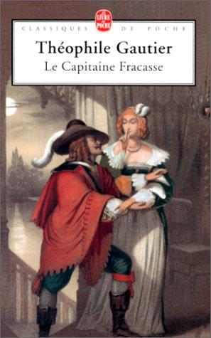 Gautier (undifferentiated): Le Capitaine Fracasse (Paperback, French language, 1985, Livre de Poche)