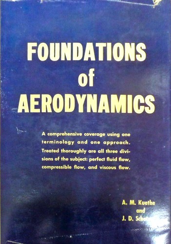 Arnold M. Kuethe: Foundations of aerodynamics (1950, Wiley)