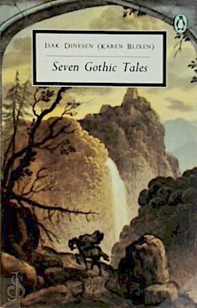 Seven Gothic tales (Paperback, 1982, Penguin)