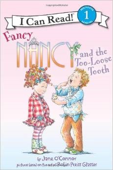 Fancy Nancy and the too-loose tooth (2012, Harper)
