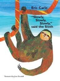 "Slowly, Slowly, Slowly", Said the Sloth (Paperback, Puffin Books)