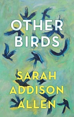 Sarah Addison Allen: Other Birds (2022, Center Point Large Print, Center Point Pub)