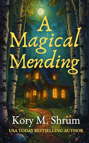 Kory M. Shrum: A Magical Mending (EBook, 2025, Timberlane Press)