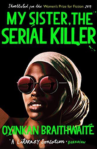 My Sister, the Serial Killer (Paperback, 2019, Atlantic Books)