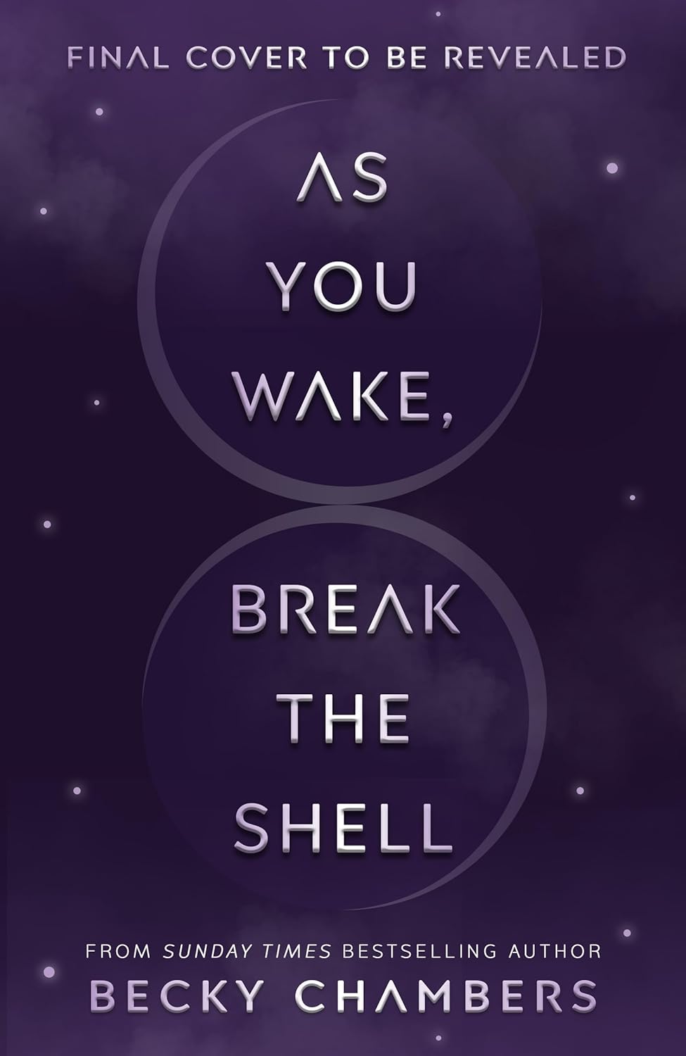 Becky Chambers: As You Wake, Break the Shell (Paperback, Hodder & Stoughton)