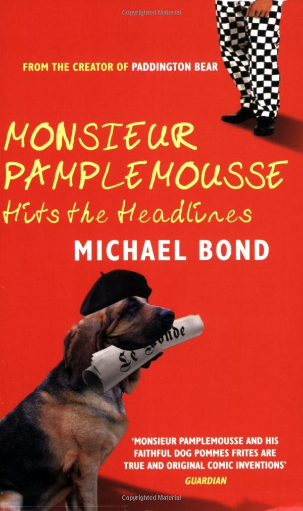 Michael Bond: Monsieur Pamplemousse Hits the headlines (Allison and Busby)