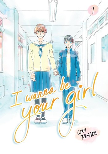 Umi Takase: I Wanna Be Your Girl Vol. 1 (2025, Penguin Random House LLC)