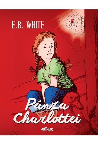 E. B. White: Pânza Charlottei (Romanian language, 2015, Arthur)
