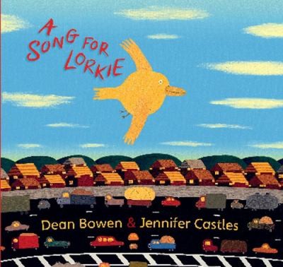 A Song for Lorkie (2012, Allen & Unwin Australia, Allen & Unwin)