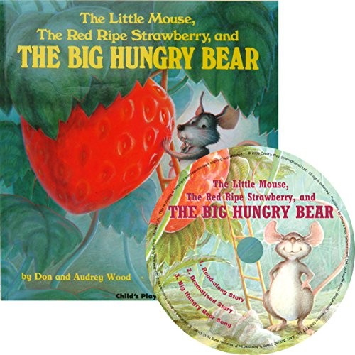 Audrey Wood, Don Wood: The Big Hungry Bear - SC w/CD (Paperback, 2007, Child's Play International, Ltd.)