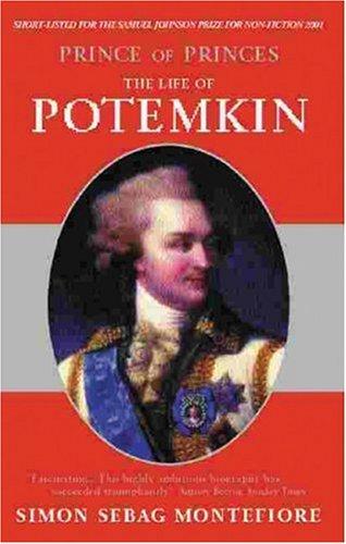 Simon Sebag-Montefiore: PRINCE OF PRINCES (Paperback, 2001, WEIDENFELD NICHOLSON HISTORY, Orion Publishing Group, Limited)