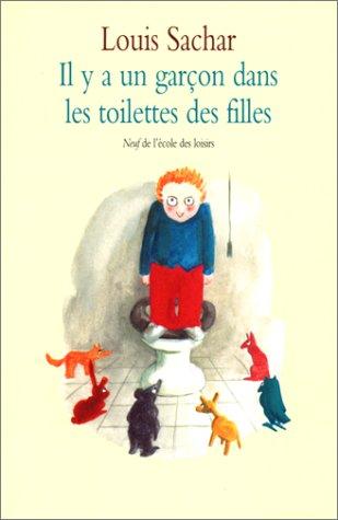 Il y a un garçon dans les toilettes des filles (Paperback, 2001, L'Ecole des loisirs)