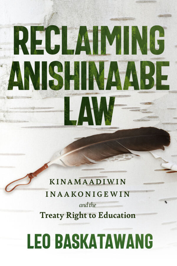 Leo Baskatawang: Reclaiming Anishinaabe Law (2023)