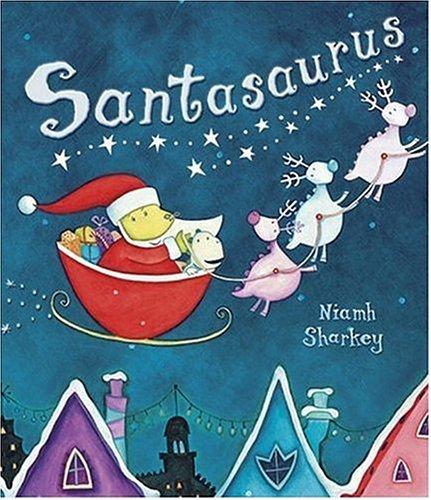 Santasaurus (Hardcover, 2005, Candlewick)