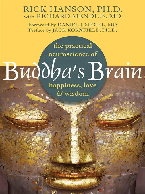 Rick Hanson: Buddha’s Brain (2009, New Harbinger)