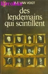 A. E. van Vogt: Des lendemains qui scintillent (Paperback, français language, J'Ai Lu)
