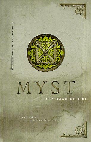 The Book of D'Ni (Myst, Book 3) (Paperback, 1998, Hyperion)