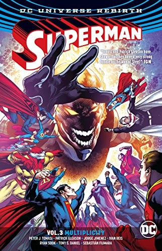 Sebastián Fiumara, Peter J. Tomasi, Patrick Gleason, Jorge Jimenez, Ivan Reis, Ryan Sook, Tony S. Daniel: Superman Vol. 3 (GraphicNovel, 2017, DC Comics)