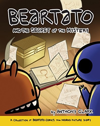 Anthony Clark: Beartato and the Secret of the Mystery (Paperback, 2017, TopatoCo)