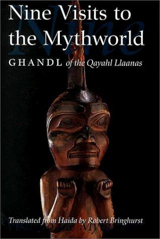 Ghandl.: Nine visits to the mythworld (2000, University of Nebraska Press)